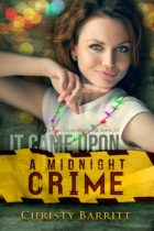 It Came Upon a Midnight Crime by Christy Barritt