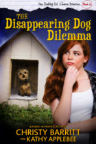 The Disappearing Dog Dilemma by Christy Barritt