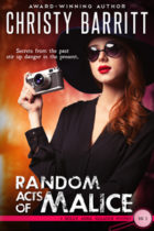 Random Acts of Malice by Christy Barrritt