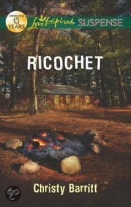 Ricochet by Christy Barritt