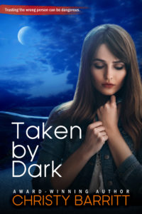 Taken by Dark by Christy Barritt