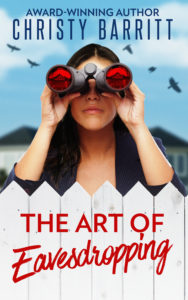 The Art of Eavesdropping by author Christy Barritt