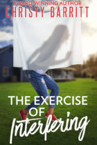 The Exercise of Interfering by author Christy Barritt
