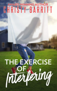 The Exercise of Interfering by author Christy Barritt